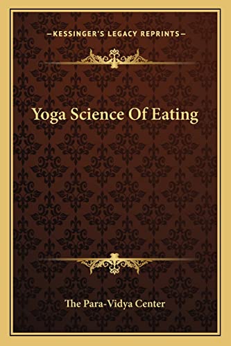 9781163196526: Yoga Science of Eating