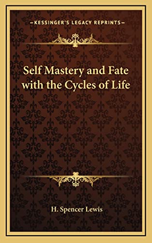 9781163198872: Self Mastery and Fate with the Cycles of Life