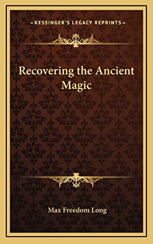 9781163199893: Recovering the Ancient Magic