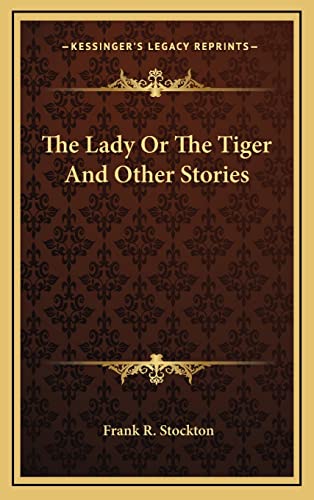 9781163201077: The Lady Or The Tiger And Other Stories