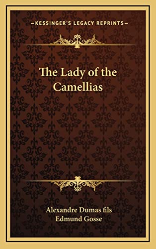 9781163201527: The Lady of the Camellias