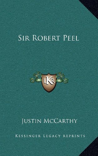 Sir Robert Peel (9781163202296) by McCarthy, Justin