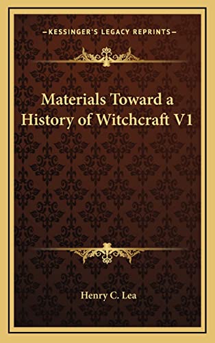 Materials Toward a History of Witchcraft V1 (9781163202692) by Lea, Henry C