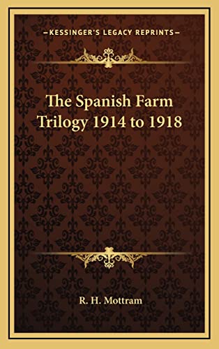 9781163203576: The Spanish Farm Trilogy 1914 to 1918