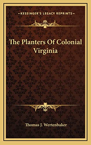 9781163203583: The Planters Of Colonial Virginia