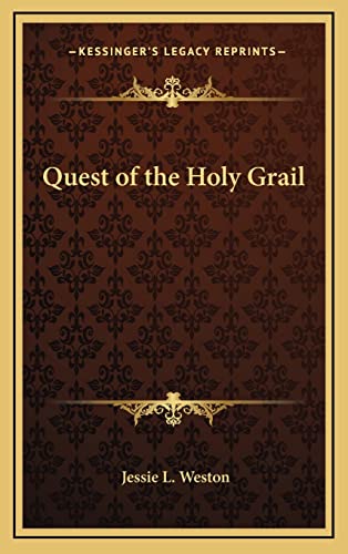 Quest of the Holy Grail (9781163204108) by Weston, Jessie L