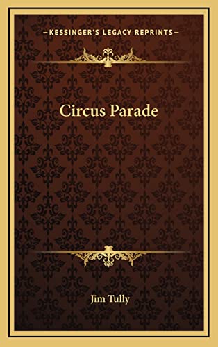 9781163205235: Circus Parade