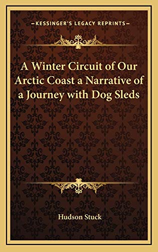 9781163209035: A Winter Circuit of Our Arctic Coast a Narrative of a Journey with Dog Sleds
