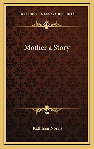 9781163209486: Mother a Story