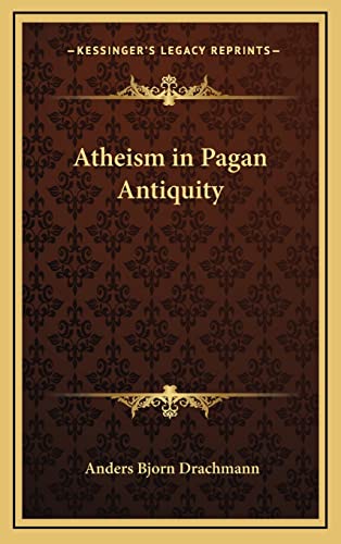Stock image for Atheism in Pagan Antiquity for sale by Bookmans