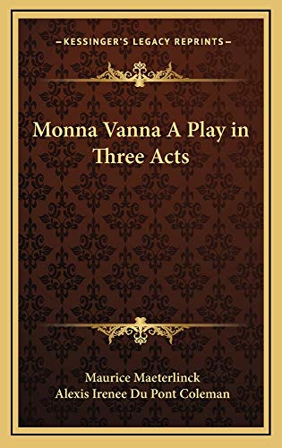 9781163212608: Monna Vanna a Play in Three Acts