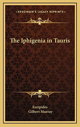 9781163212660: Iphigenia in Tauris