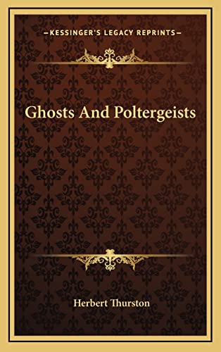 9781163212707: Ghosts and Poltergeists