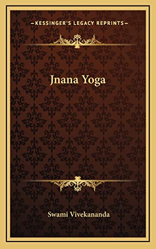 9781163212776: Jnana Yoga