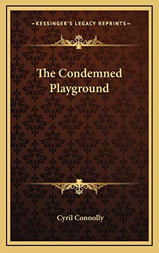 The Condemned Playground (9781163212851) by Connolly, Cyril