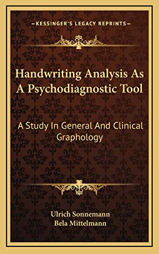 9781163213247: Handwriting Analysis As A Psychodiagnostic Tool: A Study In General And Clinical Graphology