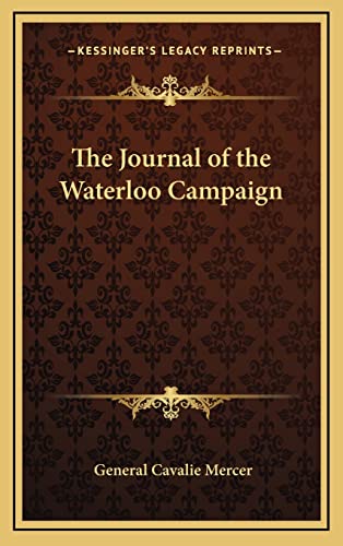 Beispielbild fr The Journal of the Waterloo Campaign zum Verkauf von THE SAINT BOOKSTORE