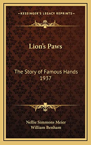 9781163216668: Lion's Paws: The Story of Famous Hands 1937