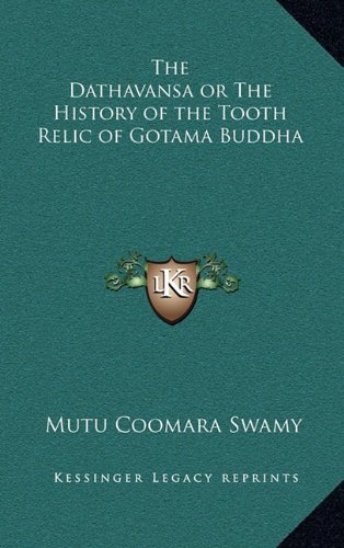 9781163218228: The Dathavansa or The History of the Tooth Relic of Gotama Buddha