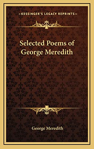 9781163218587: Selected Poems of George Meredith