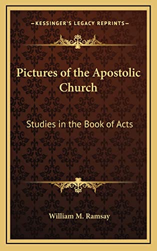 9781163220870: Pictures of the Apostolic Church: Studies in the Book of Acts