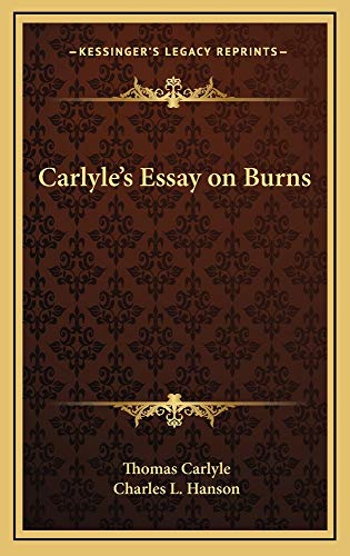 Carlyle's Essay on Burns (9781163224861) by Carlyle, Thomas