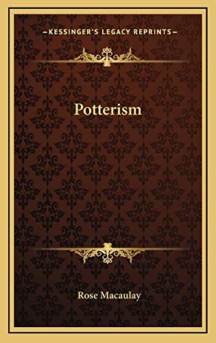 Potterism (9781163225202) by Macaulay, Rose Dame