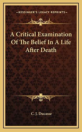 9781163225554: A Critical Examination of the Belief in a Life After Death