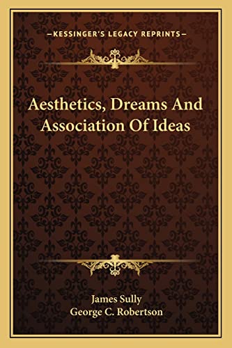 9781163226537: Aesthetics, Dreams And Association Of Ideas