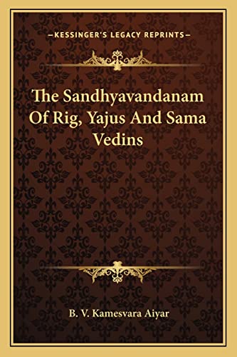 9781163229149: The Sandhyavandanam Of Rig, Yajus And Sama Vedins