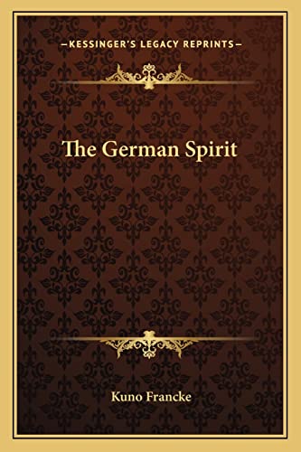 The German Spirit (9781163229309) by Francke, Kuno