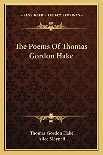 The Poems Of Thomas Gordon Hake (9781163230329) by Hake, Thomas Gordon