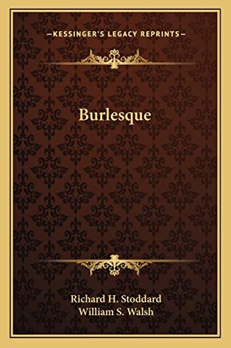 9781163233436: Burlesque
