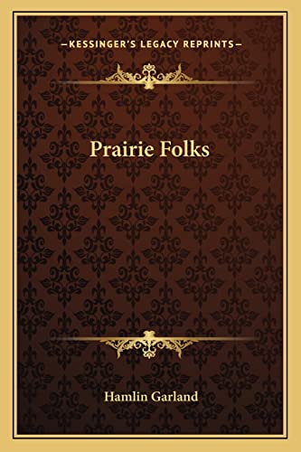 Prairie Folks (9781163237434) by Garland, Hamlin