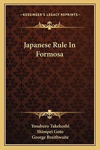 9781163242445: Japanese Rule in Formosa