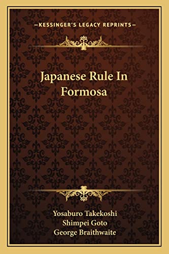 9781163242445: Japanese Rule In Formosa