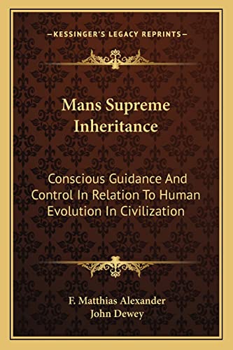 Immagine dell'editore per Mans Supreme Inheritance: Conscious Guidance and Control in Relation to Human Evolution in Civilization venduto da Buchpark
