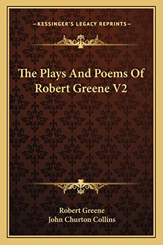 Stock image for The Plays And Poems Of Robert Greene V2 for sale by ALLBOOKS1