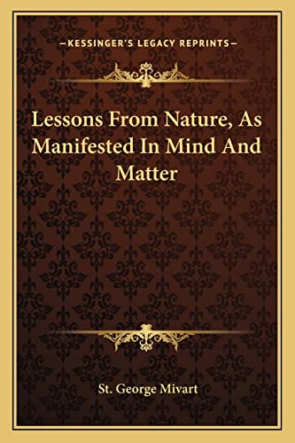 Immagine dell'editore per Lessons from Nature, as Manifested in Mind and Matter venduto da THE SAINT BOOKSTORE