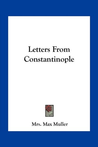 9781163264287: Letters From Constantinople