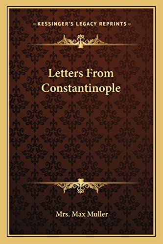 Stock image for Letters from Constantinople for sale by THE SAINT BOOKSTORE