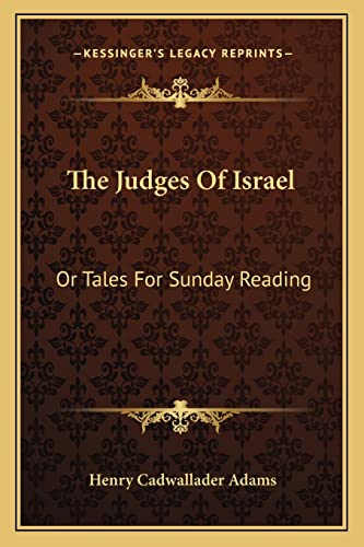 Stock image for The Judges Of Israel: Or Tales For Sunday Reading for sale by ThriftBooks-Atlanta