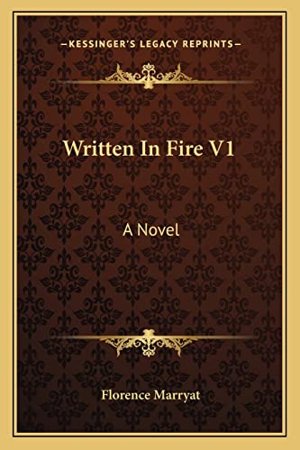 Written In Fire V1 (9781163272237) by Marryat, Florence