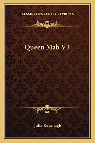 Queen Mab V3 (9781163279212) by Kavanagh, Julia