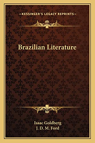 Brazilian Literature (9781163280416) by Goldberg, Isaac
