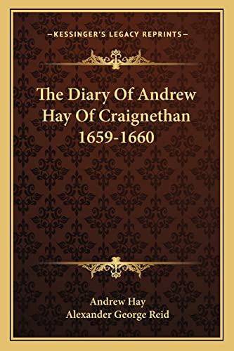 Imagen de archivo de The Diary of Andrew Hay of Craignethan 1659-1660 a la venta por THE SAINT BOOKSTORE