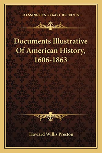Stock image for Documents Illustrative Of American History, 1606-1863 for sale by THE SAINT BOOKSTORE