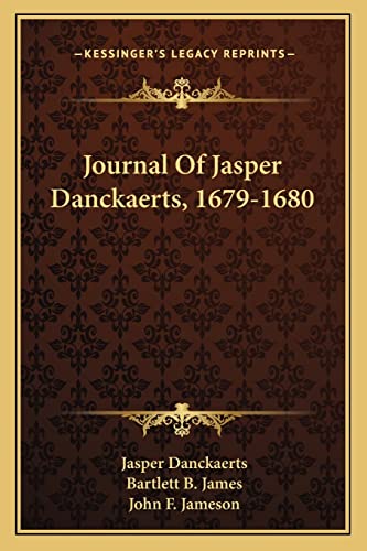 Beispielbild fr Journal of Jasper Danckaerts, 1679-1680 zum Verkauf von THE SAINT BOOKSTORE