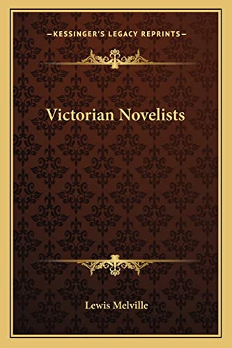 Victorian Novelists (9781163288061) by Melville, Lewis