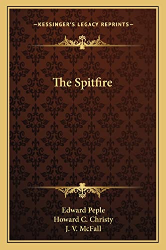 The Spitfire (9781163289662) by Peple, Edward